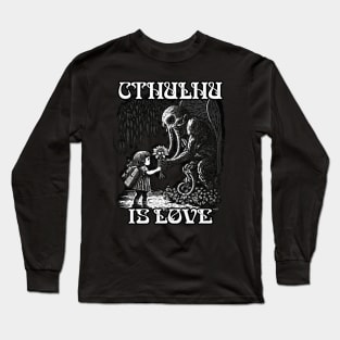 CTHULHU is Love Long Sleeve T-Shirt